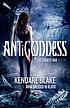 Antigoddess by Kendare Blake