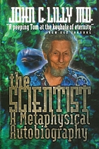 The scientist : a metaphysical autobiography