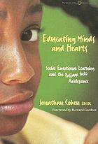 Educating minds and hearts : social emotional learning and the passage into adolescence