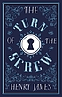 TURN OF THE SCREW. by HENRY JAMES