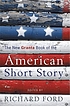 The new Granta book of the American short story 著者： Richard Ford