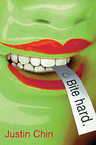 Bite hard by Justin Chin