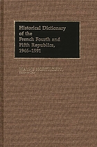 Historical dictionary of the French Fourth and Fifth Republics, 1946-1991