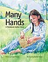 Many hands : a Penobscot Indian story by  Angeli Perrow 