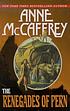 The renegades of Pern by Anne McCaffrey