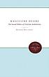 Masculine desire : the sexual politics of Victorian aestheticism
