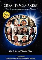 Great peacemakers : true stories from around the world