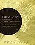 Theology in the context of world Christianity... by Timothy C Tennent