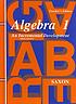 Algebra 1 : an incremental development por John H Saxon