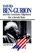 David Ben-Gurion and the American alignment for a Jewish state