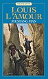 Mustang man de Louis L'Amour