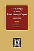 The Georgia land lottery papers, 1805-1914 : genealogical... by Robert Scott Davis