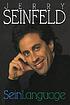 SeinLanguage. by Jerry Seinfeld