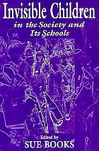 Invisible children in the society and its schools