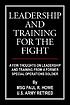 Leadership and training for the fight : a few... 著者： Paul R Howe