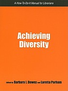 Achieving diversity : a how-to-do-it manual for librarians