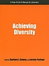 Achieving diversity : a how-to-do-it manual for librarians