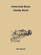 The American boys handy book