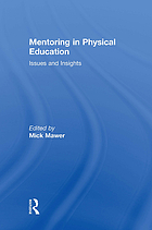Mentoring in physical education : issues and insights