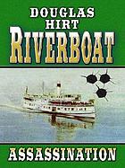 Riverboat : assassination