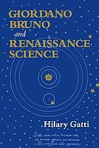 Giordano Bruno and Renaissance science