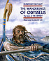 The wanderings of Odysseus : the story of the... 著者： Rosemary Sutcliff