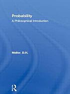 Probability : a philosophical introduction