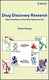 Drug discovery research : new frontiers in the... por Ziwei Huang