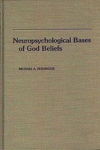 Neuropsychological bases of God beliefs