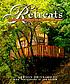 Retreats : Handmade hideways to refresh the spirit. 著者：  G  Lawson Drinkard 