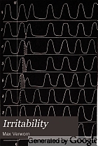 Irritability; a physiological analysis of the general effect of stimuli in living substance,