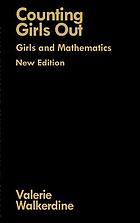 Counting girls out : girls and mathematics