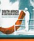 South Africa in Southern Africa : reconfiguring the region