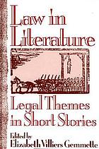 Law in literature : legal themes in short stories