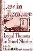 Law in literature : legal themes in short stories