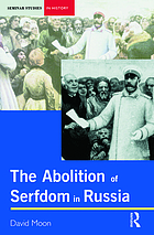 The abolition of serfdom in Russia, 1762-1907