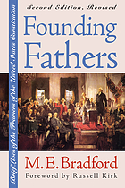 Founding Fathers : brief lives of the framers of the United States Constitution