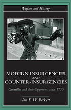 Modern insurgencies and counter-insurgencies : guerrillas and their opponents since 1750