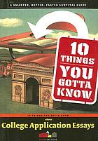 10 things you gotta know about college application essays