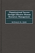 Organizational success through effective human... 著者： Ronald R Sims