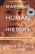 Mapping human history : genes, race, and our common origins
