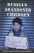 Russia's abandoned children : an intimate understanding de Clementine K Fujimura