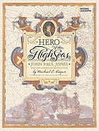 Hero of the high seas : John Paul Jones and the American Revolution