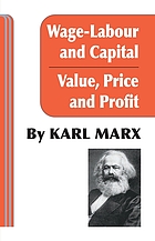 Wage-labour and capital & Value, price, and profit