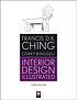 Interior design illustrated by Francis D  K Ching