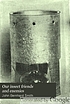 Our insect friends and enemies; the relation of... door John Bernhard Smith