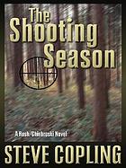 The shooting season