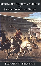Spectacle entertainments of early imperial Rome