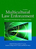 Multicultural law enforcement : strategies for peacekeeping in a diverse society
