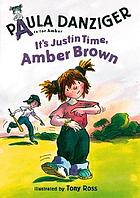 It's Justin Time, Amber Brown